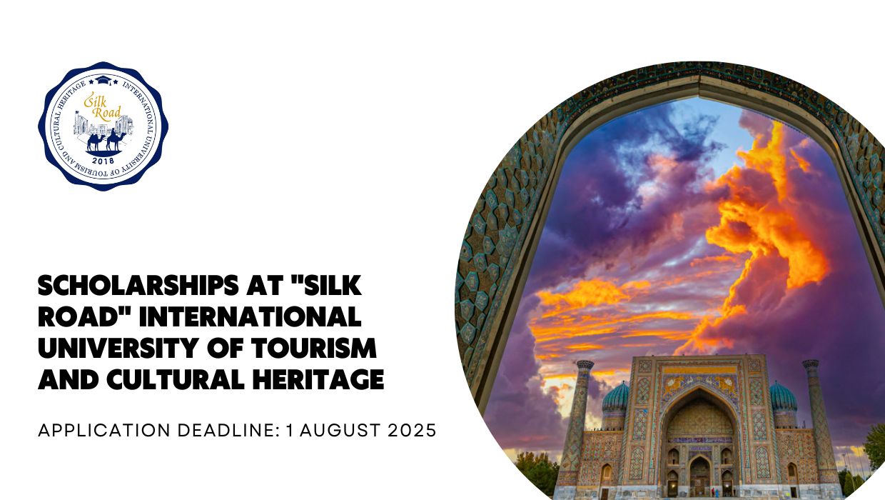 Scholarships at the "Silk Road” International University of Tourism and Cultural Heritage 