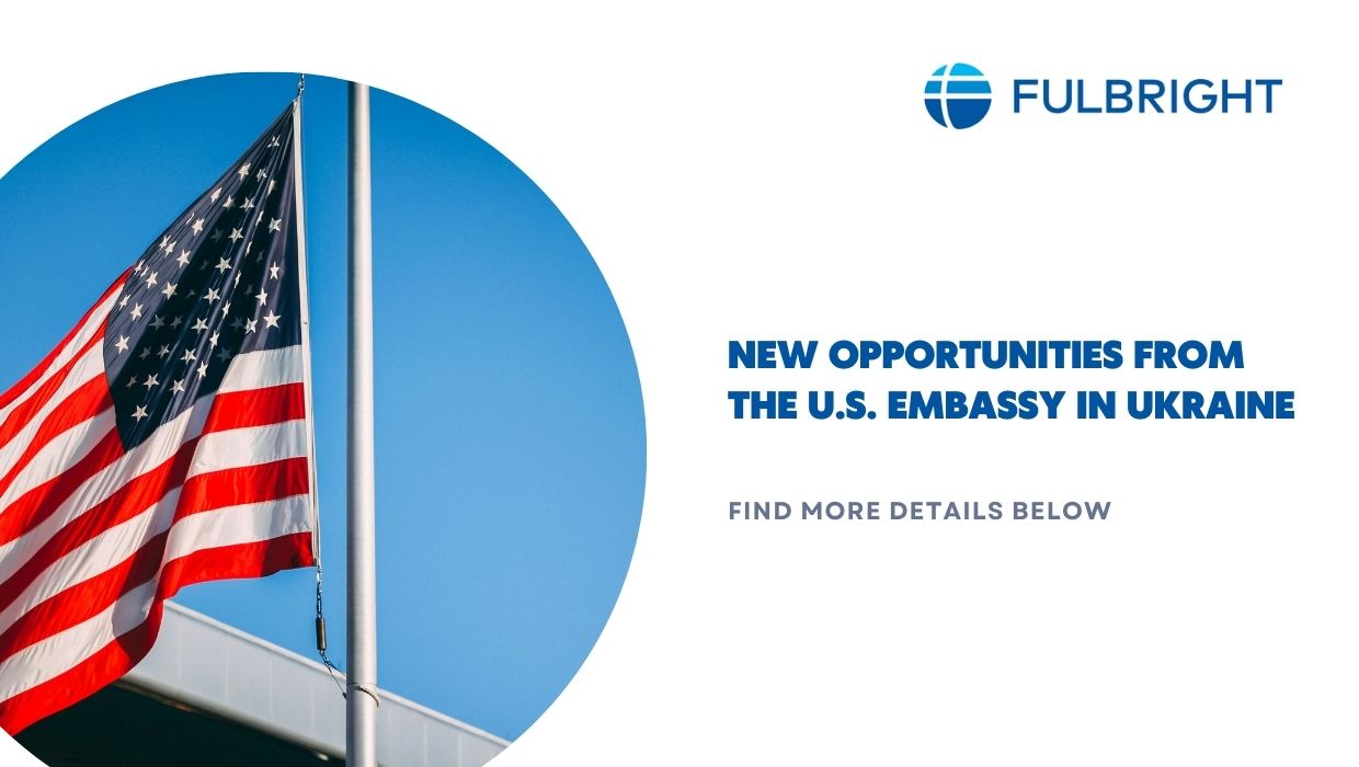 We are pleased to share information about new opportunities recently announced by the U.S. Embassy in Ukraine. Please find more details below and in the attached materials, and feel free to consider applying or spreading the word about these excellent initiatives among your networks.